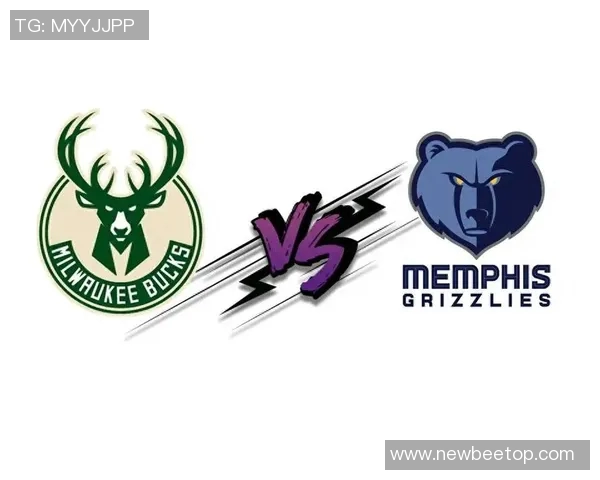 灰熊迎战雄鹿前瞻：字母哥缺阵，雄鹿连败压力大，灰熊期待连胜开启